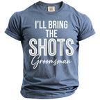 Blue t-shirt with "I'LL BRING THE SHOTS" and "Groomsman" text.