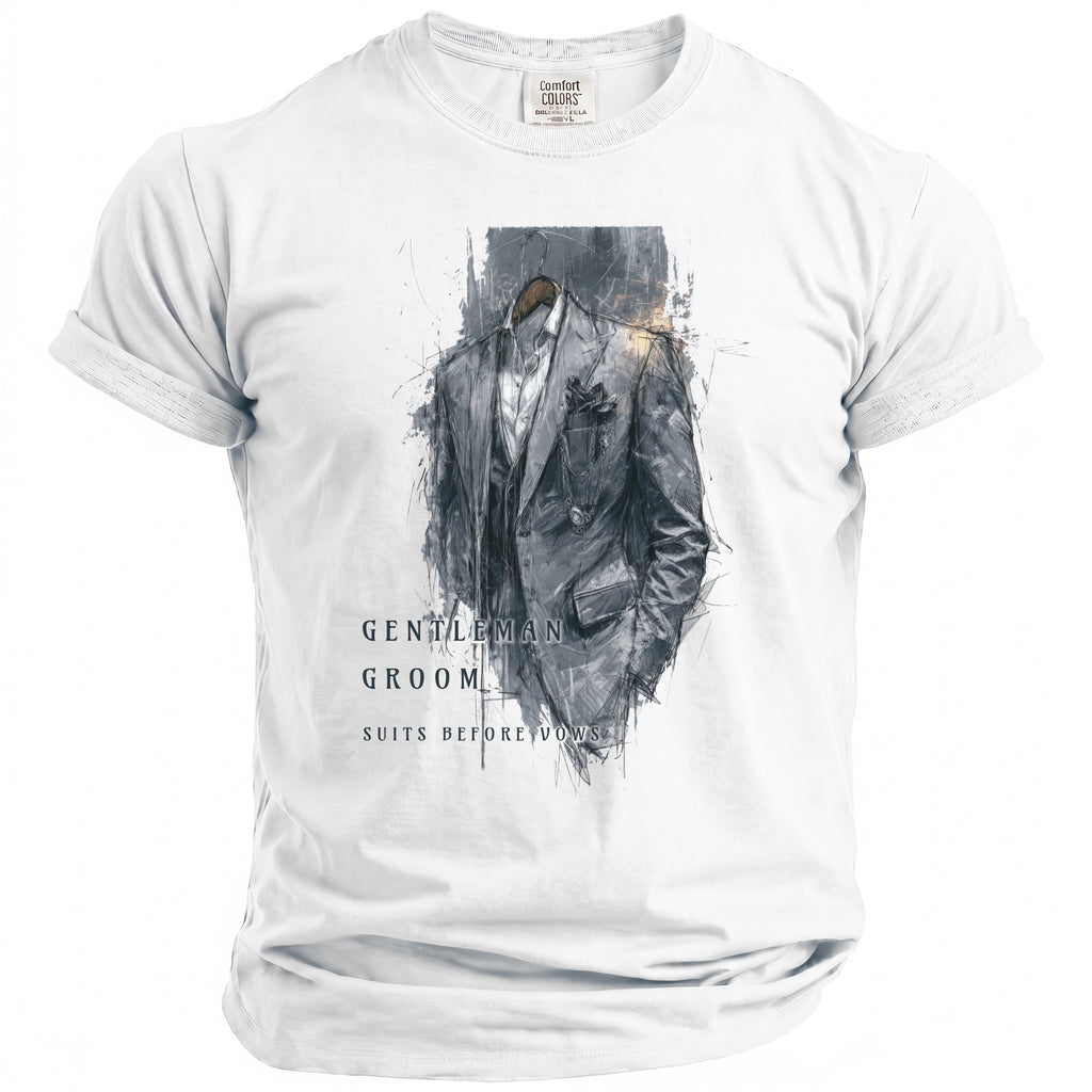 White t-shirt with sketch of a suit and text "GENTLEMAN GROOM SUITS BEFORE VOWS".