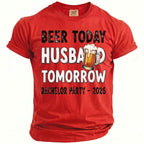 Red t-shirt with "Beer Today Husband Tomorrow" and "Bachelor Party - 2026" text.