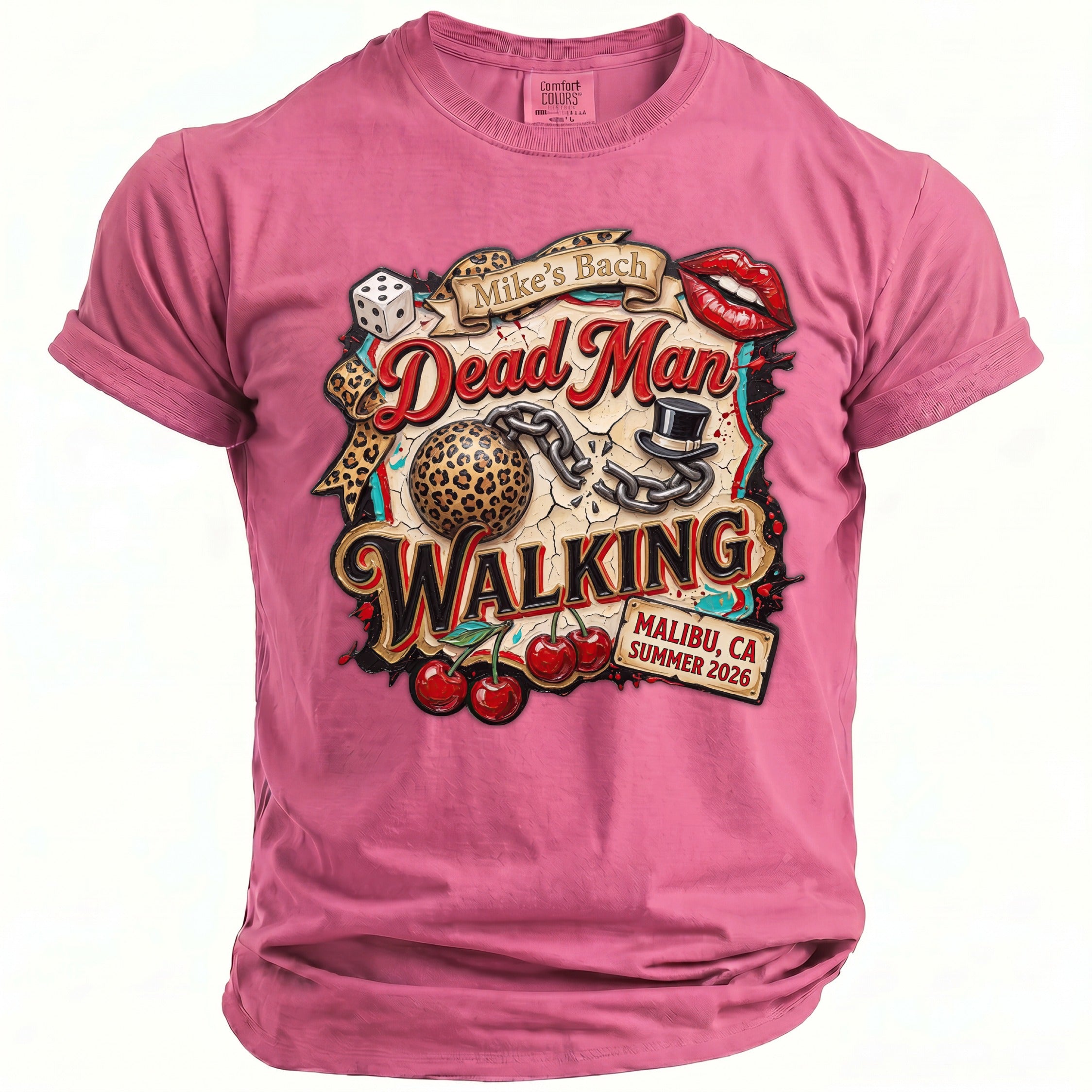Pink t-shirt with "Mike's Bach Dead Man Walking Malibu, CA Summer 2026" graphic.