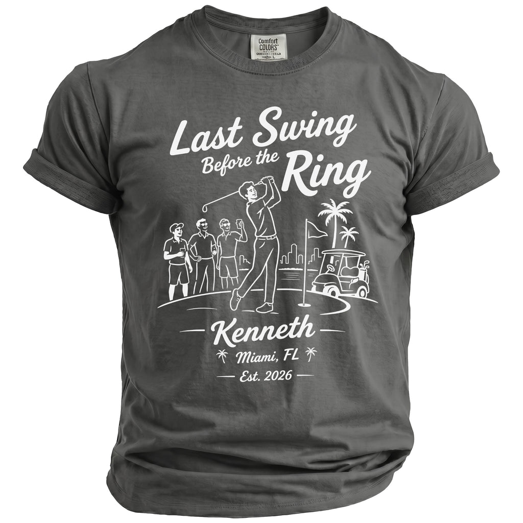Gray t-shirt with "Last Swing Before the Ring Kenneth Miami, FL Est. 2026" graphic.