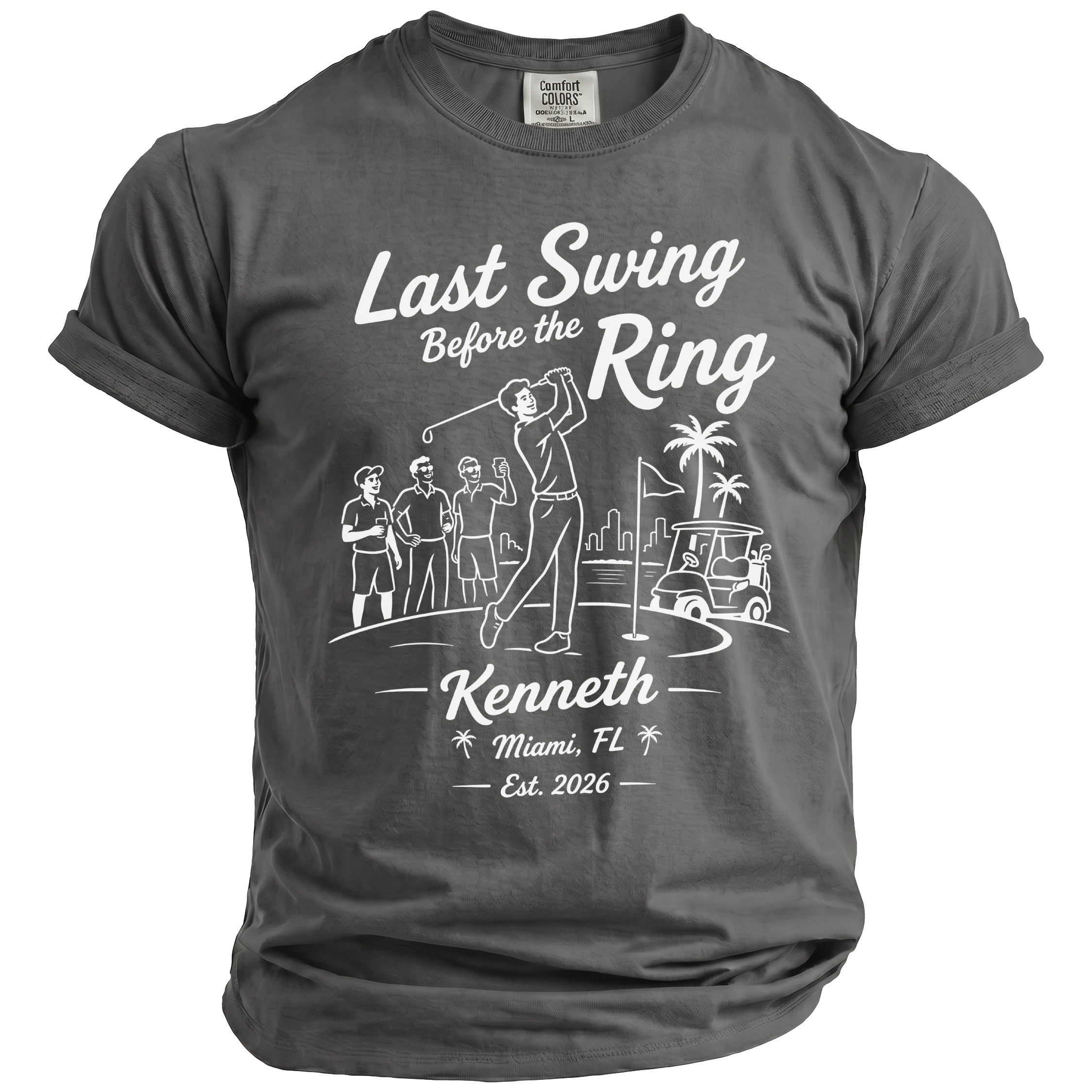 Gray t-shirt with "Last Swing Before the Ring Kenneth Miami, FL Est. 2026" graphic.