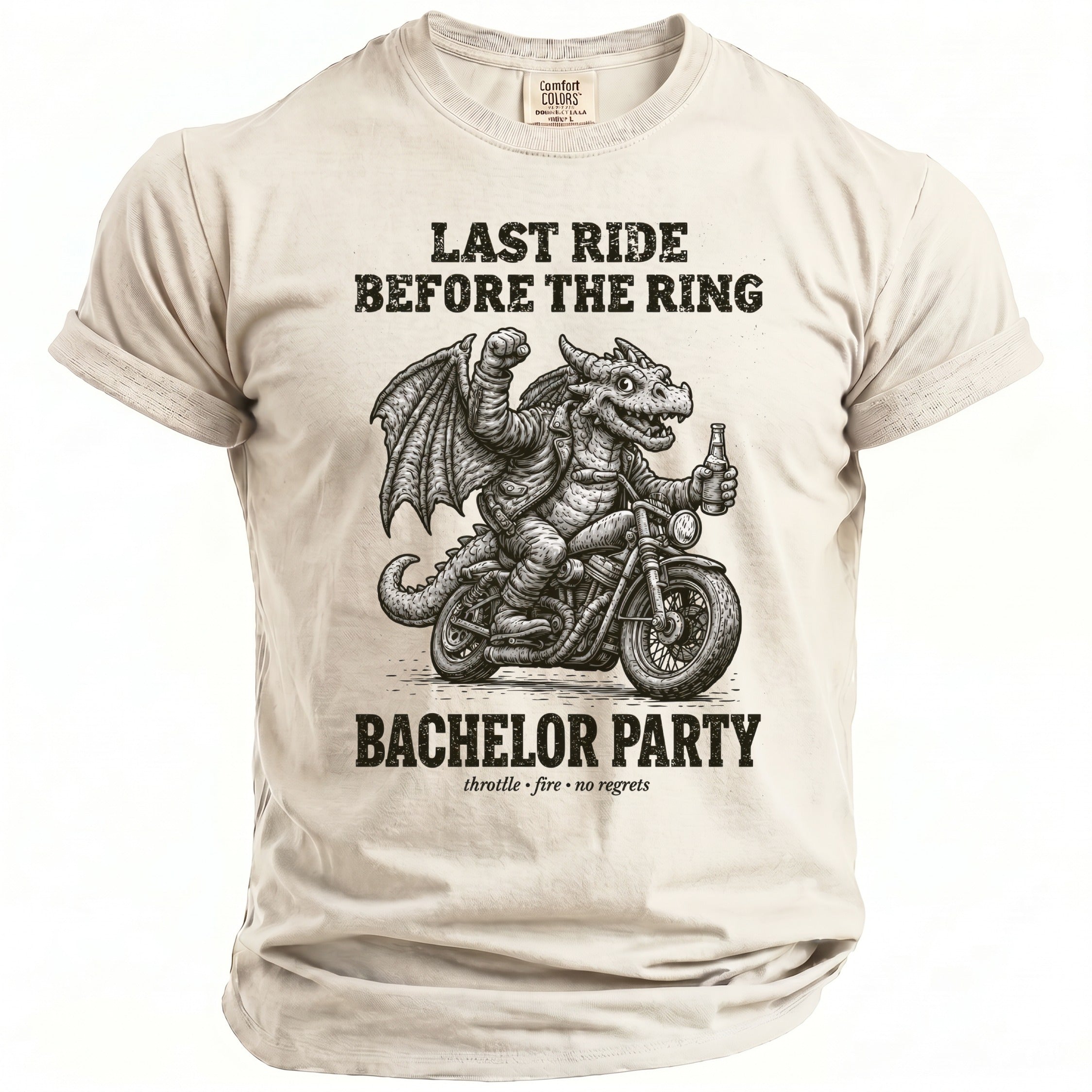 T-shirt with a dragon on a motorcycle holding a bottle, text "Last Ride Before The Ring Bachelor Party".