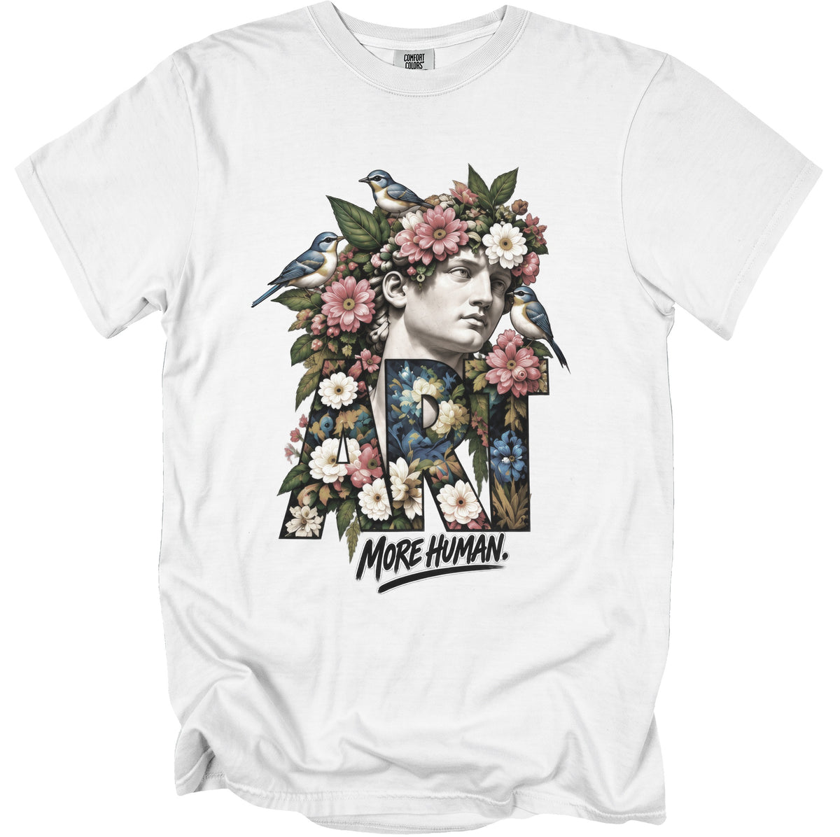 White t-shirt with Roman bust adorned with flowers and birds, text "ART MORE HUMAN."