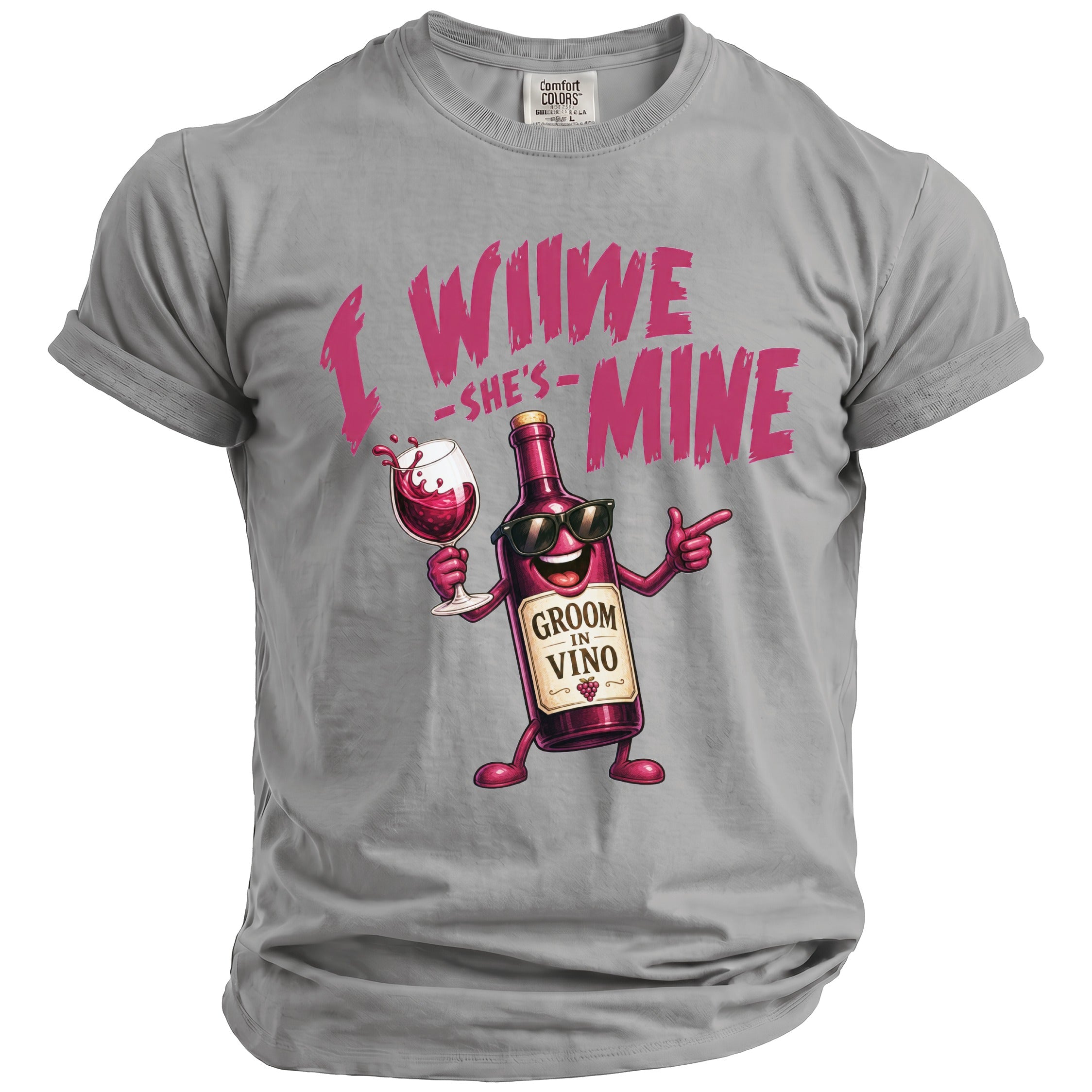 Grey t-shirt with pink text "I WIIWE -SHE'S-MINE" and cartoon wine bottle.