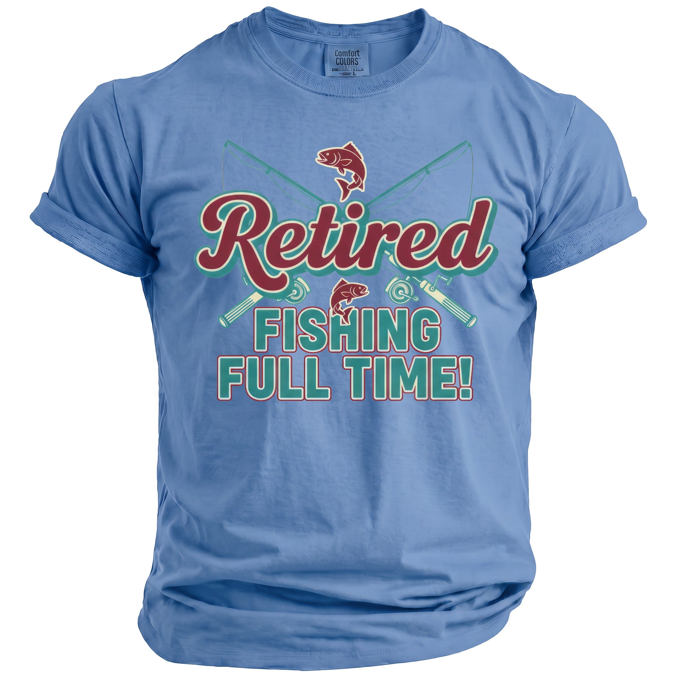T-shirt with "Retired Fishing Full Time!" text and fishing graphics.