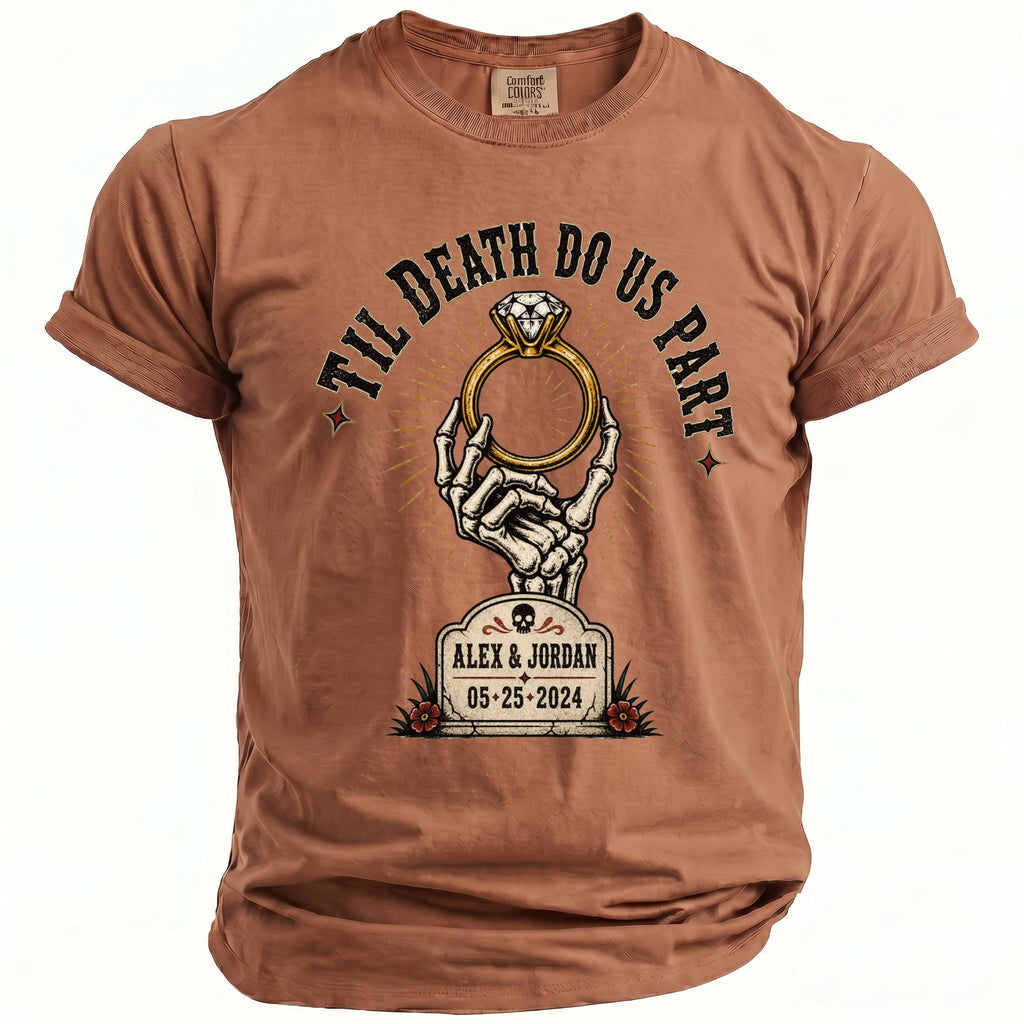 Brown t-shirt with "Til Death Do Us Part" and "Alex & Jordan 05-25-2024".