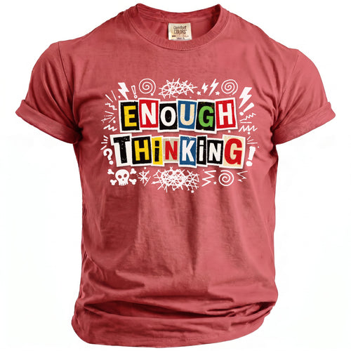 Red t-shirt with "Enough Thinking" graphic and doodle elements.