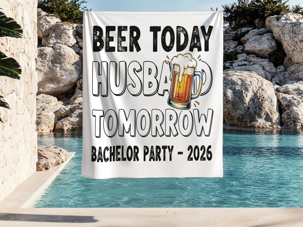 Beer Today Husband Tomorrow Bachelor Party 2026 banner with beer mug graphic.
