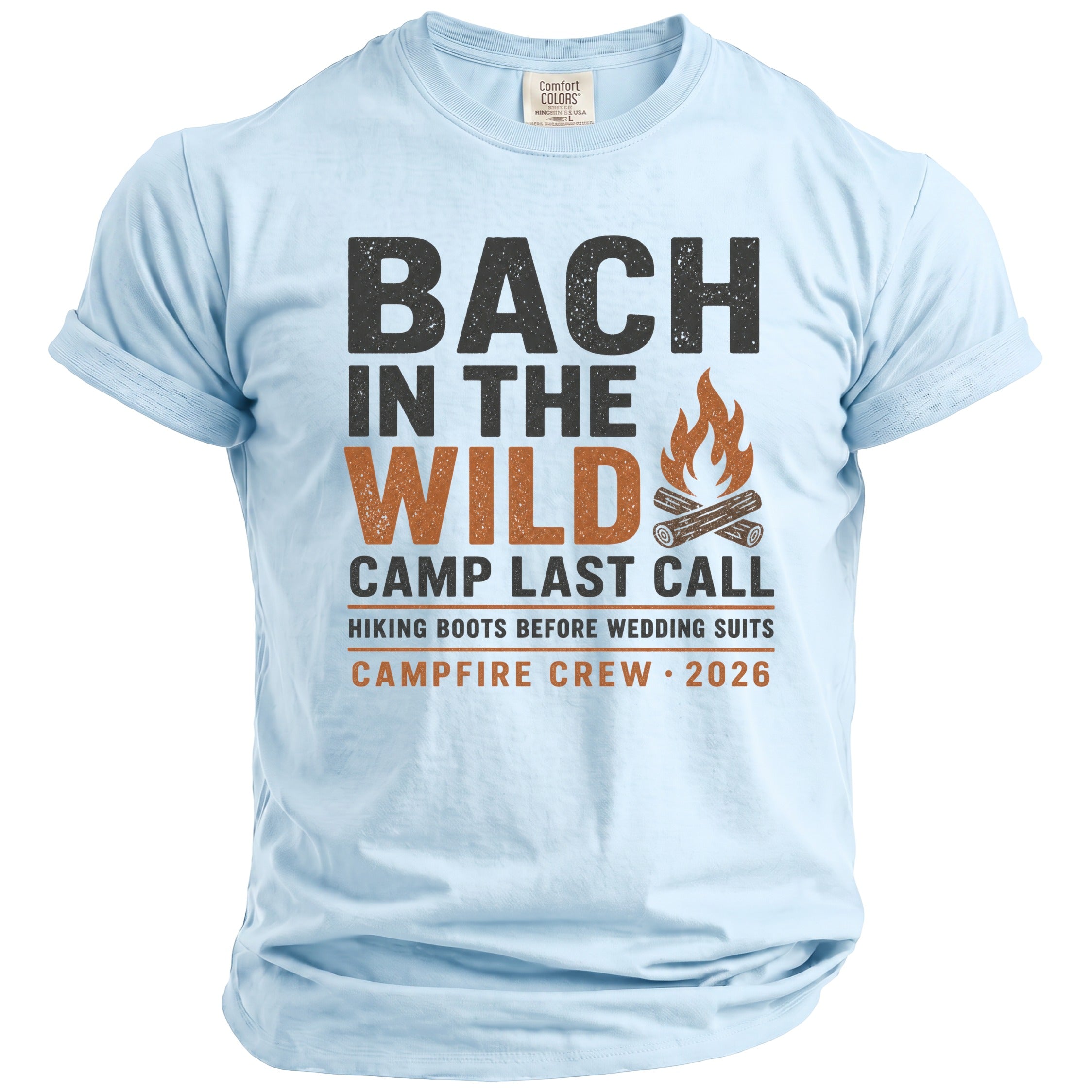 Light blue t-shirt with text "BACH IN THE WILD CAMP LAST CALL CAMPFIRE CREW 2026".