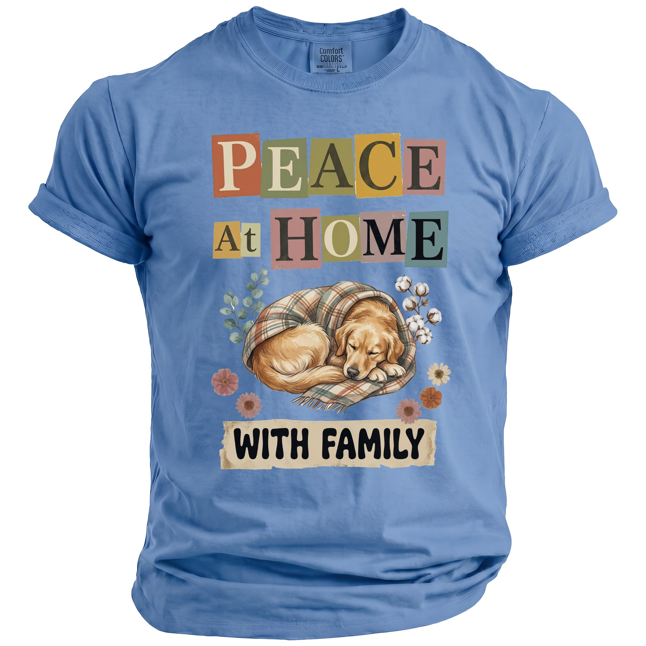 Blue t-shirt with text "PEACE At HOME" and a sleeping dog wrapped in a blanket.
