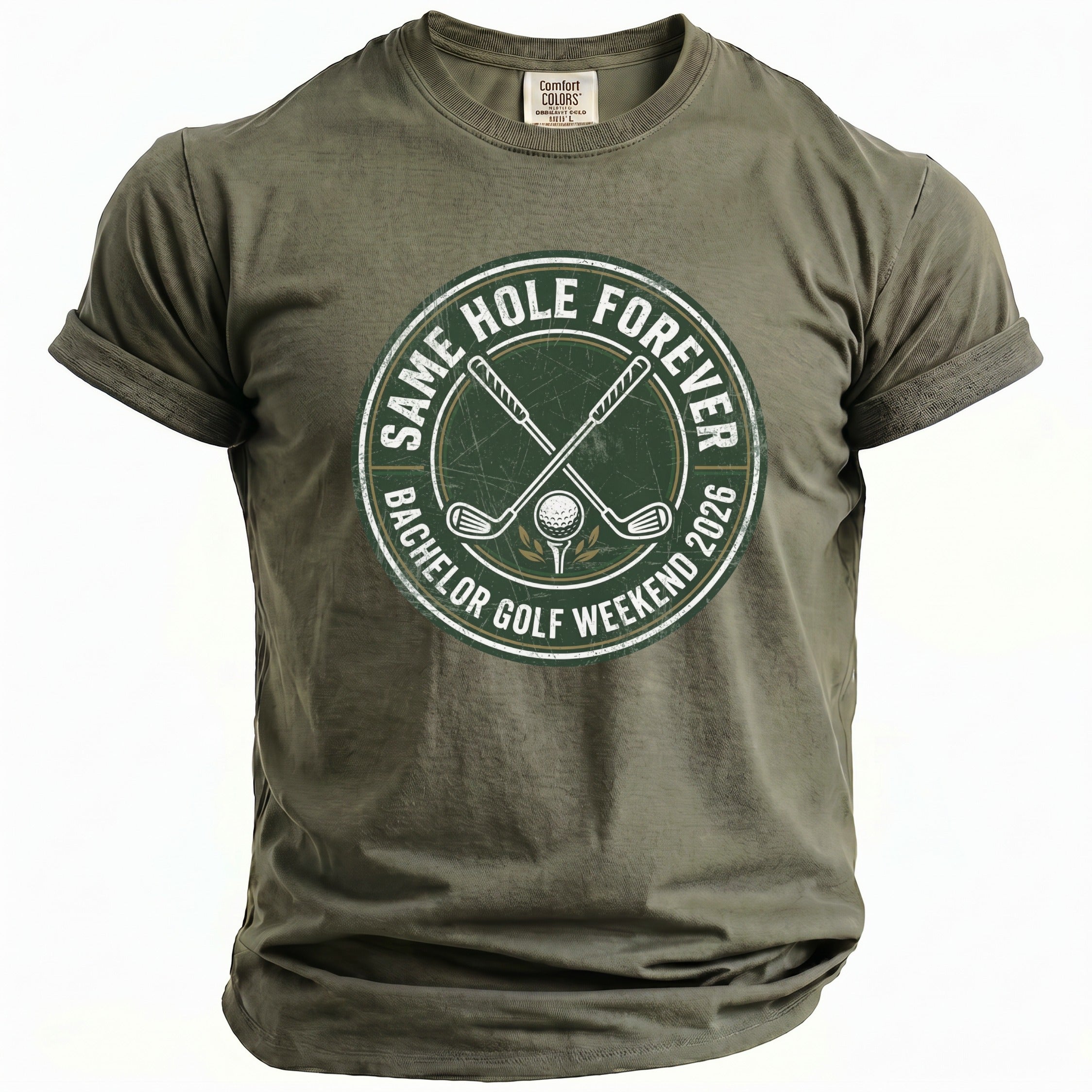 Olive green t-shirt with "Same Hole Forever Bachelor Golf Weekend 2026" circular print.