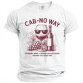 White t-shirt with text "CAB-NO WAY" and illustration of wine glass, bottle, and grapes.