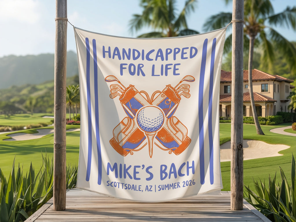 Banner with "Handicapped for Life" and golf theme for Mike's Bach in Scottsdale, AZ.