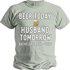 "Beer today husband tomorrow" text with beer mug graphic and "Bachelor Party ~ 2026" text.