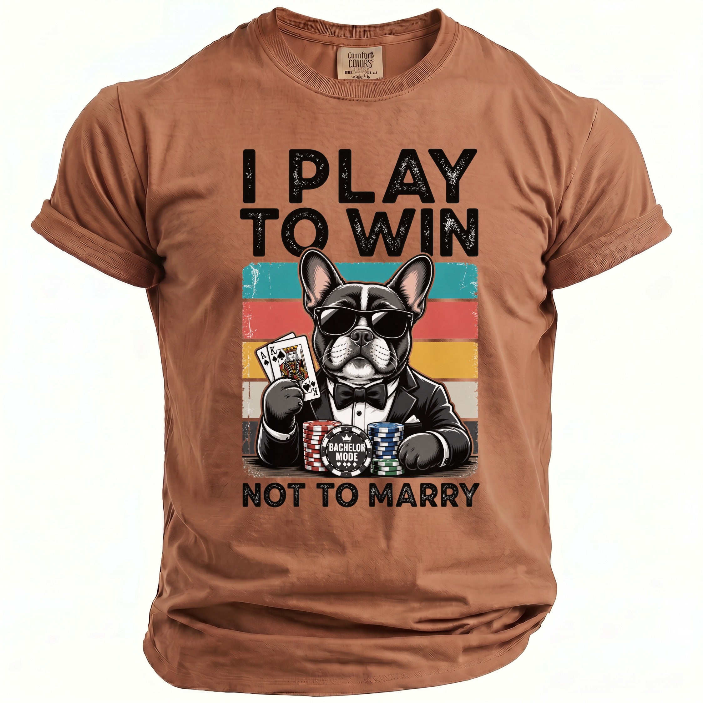 French bulldog in sunglasses and suit plays cards with text "I PLAY TO WIN NOT TO MARRY".