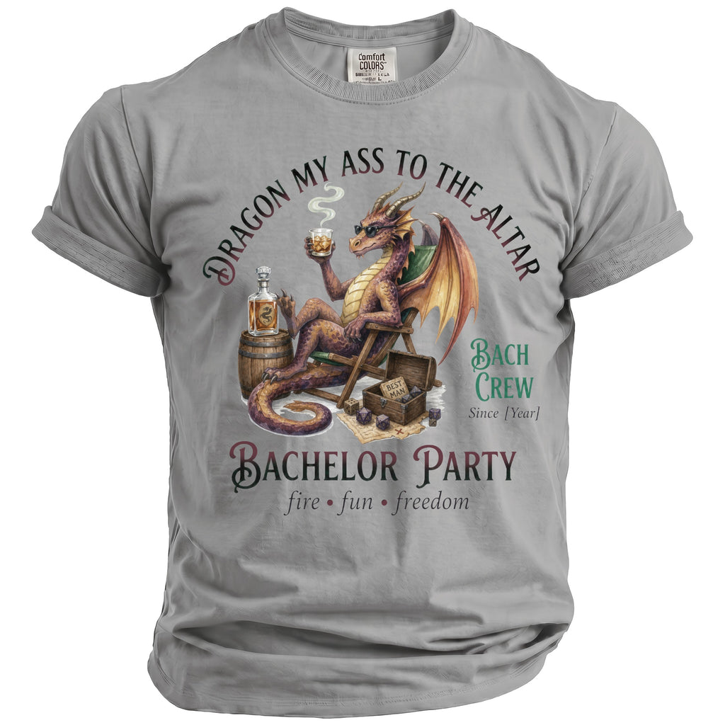Dragon with sunglasses holding drink, text "Dragon My Ass To The Altar Bach Crew Bachelor Party".