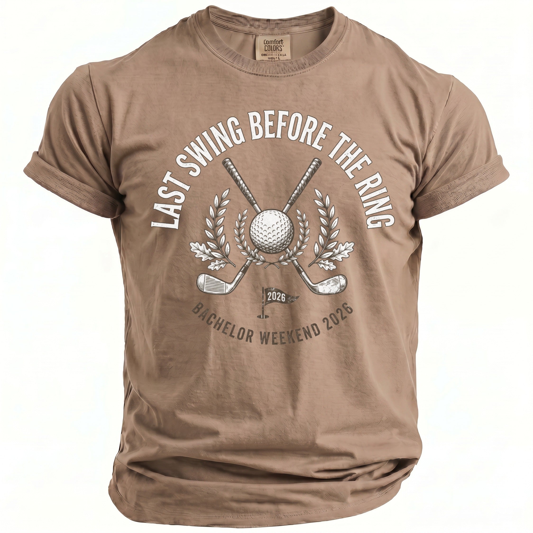 Brown t-shirt with "Last Swing Before The Ring Bachelor Weekend 2026" golf graphic.